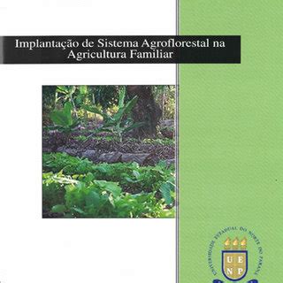 Guia Implantação de Sistema Agroflorestal na Agricultura Familiar