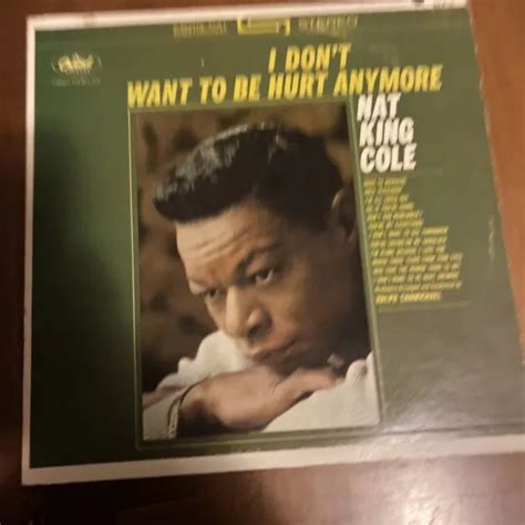 NAT KING COLE I DON T WANT TO BE HURT ANYMORE 12 POUCES Record