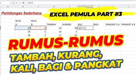 Belajar Excel Pemula Bagian 3 Rumus Tambah Rumus Kurang Bagi Kali