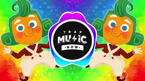 OOMPA LOOMPA SONG (Trap Remix) | [1 Hour Version] - YouTube