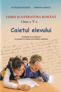 Limba Si Literatura Romana Cl 5 Caietul Elevului Cu Predare In Limbile