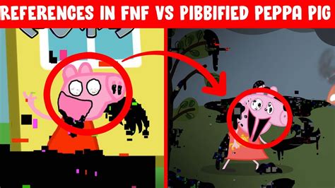 References In FNF Vs Pibbified Peppa Pig Come And Learn With Pibby