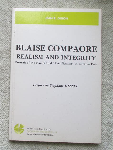 Blaise Compaore Realism And Integrity By Guion Jean R Very Good