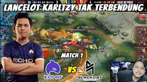 LANCELOT KARLTZY ACAK ACAK BLACKLIST ECHO VS BLACKLIST GAME 1 GRAND