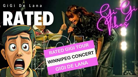 Aint No Way She Did That Winnipeg Concert By Gigi De Lana Rated