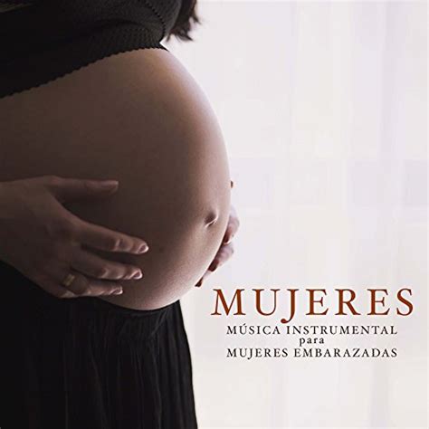 Play Mujeres M Sica Instrumental Especial Para Mujeres Embarazadas Y