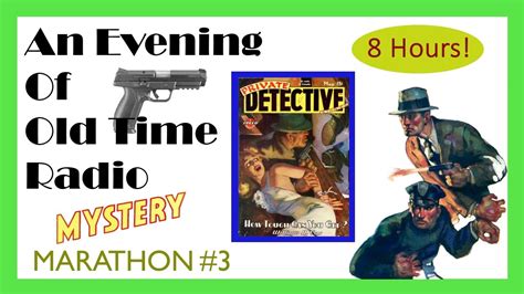 All Night Old Time Radio Shows Mystery Marathon 3 8 Hours Of