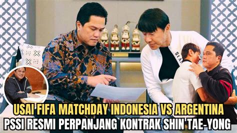 RESMI Ketum PSSI Erick Thohir Perpanjang Kontrak Shin Tae Yong Bawa