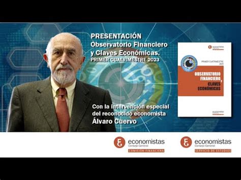 Presentación Observatorio Financiero y Claves Económicas 1er