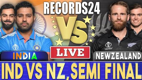 Live India Vs New Zealand Semi Final World Cup Semi Final Ind