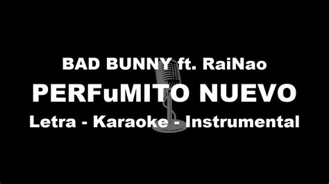 Bad Bunny Ft Rainao Perfumito Nuevo Letra Karaoke Instrumental