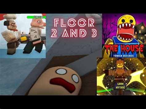 Roblox The House TD Floor 2 And 3 YouTube