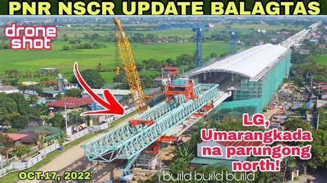 Lg Umarangkada Na Pnr Nscr Update Balagtas Bulacan Oct Build