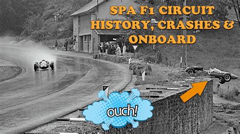 Spa F1 Circuit History Crashes And Onboard Old Layout Full Lap 1962