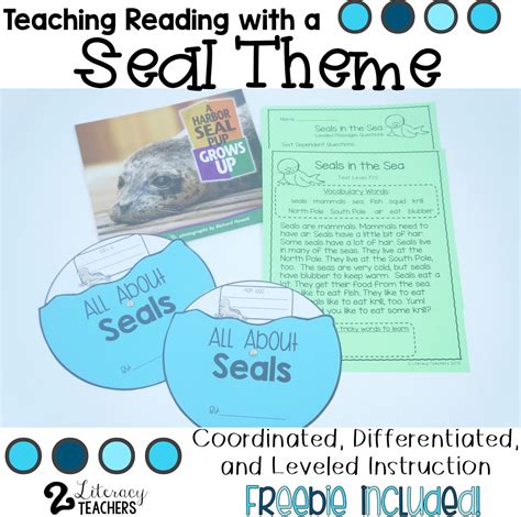 2 Literacy Teachers: Teaching with a Seal Theme - Differentiated ...