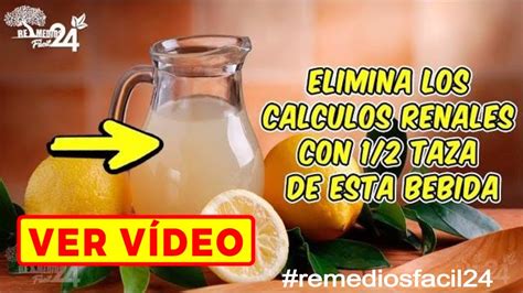 COMO ELIMINAR LOS CALCULOS RENALES CON 1 2 TAZA DE ESTA BEBIDA