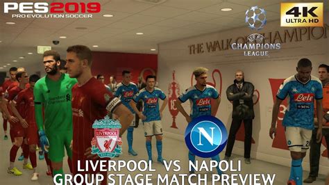 PES 2019 PC Liverpool Vs Napoli UEFA CHAMPIONS LEAGUE MATCH PREVIEW