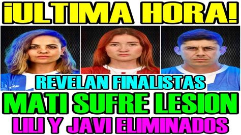 Ultima Hora Mati Alvarez Sufre Lesion Lliana Y Javi Eliminados