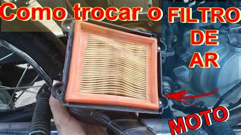 como trocar o filtro de ar troque o filtro de ar se não o motor da