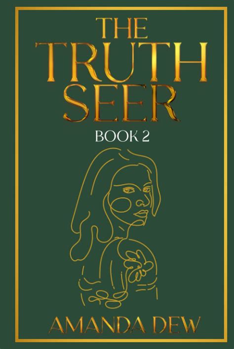 The Truth Seer A Young Adult Dystopian Romance The Seer Series Dew