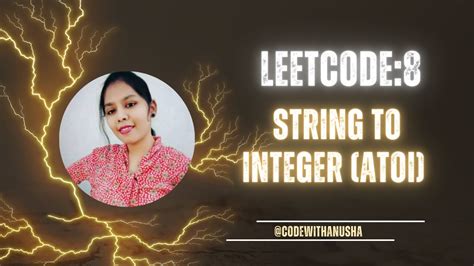 Leetcode 8 String To Integer Atoi Codewithanusha YouTube