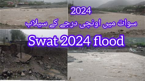 Rever Swat Flood Today Swat Flood Update Swat Flood In 2024