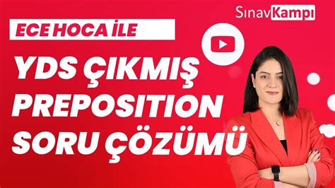 İNGİLİZCE YDS PREPOSITION SORU ÇÖZÜMÜ I ECE HOCA YouTube