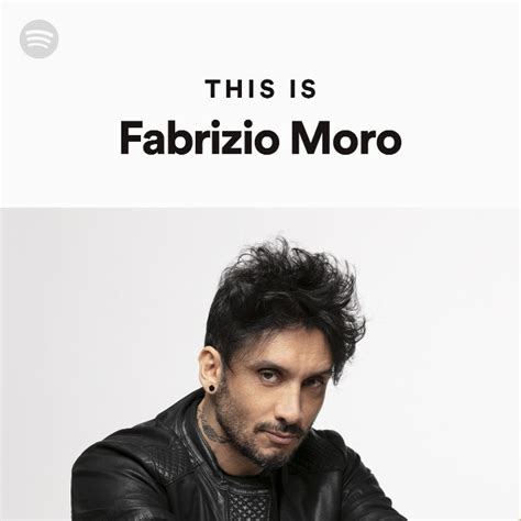 Le Migliori Canzoni Di Fabrizio Moro Store Smarys Org