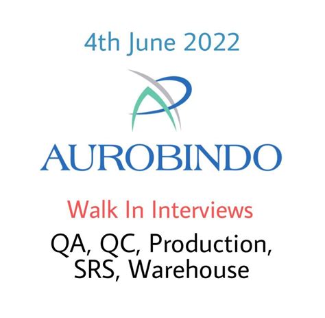 Aurobindo Pharma Walk In Interviews Qa Qc Production Srs Warehouse