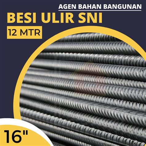 Jual Besi Ulir 16 Mm SNI Besi Beton Ulir 16mm SNI Besi Tulangan