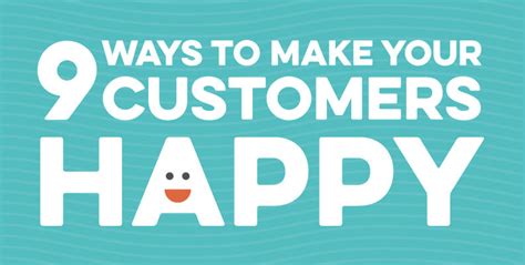 9 Ways To Make Your Customers Happy Headway Capital Blog