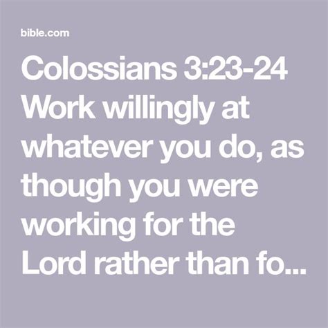 Colossians 3 23 24 Work Willingly At Whatever You Do As Though You