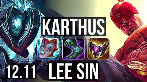 KARTHUS Vs LEE SIN JNG 600 Games 8 4 15 800K Mastery KR