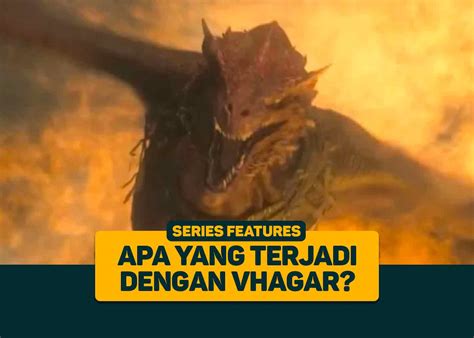 House Of The Dragon Apa Yang Terjadi Dengan Vhagar Greenscene