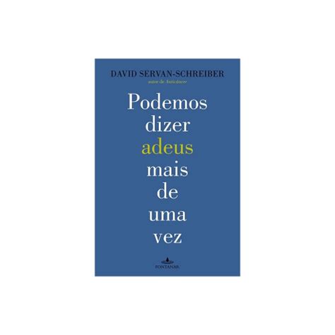 Livro Podemos Dizer Adeus Mais De Uma Vez No Shoptime