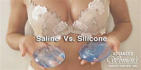 Saline Vs Silicone Implants Advanced Woman S Health Center