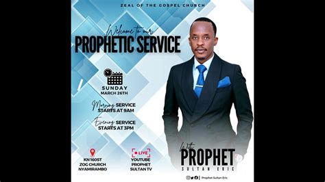 MORNING PROPHETIC SERVICE WITH PROPHET SULTAN ERIC YouTube