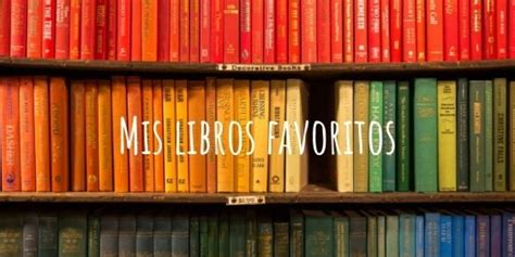 Mis Libros Favoritos Mar Del Olmo