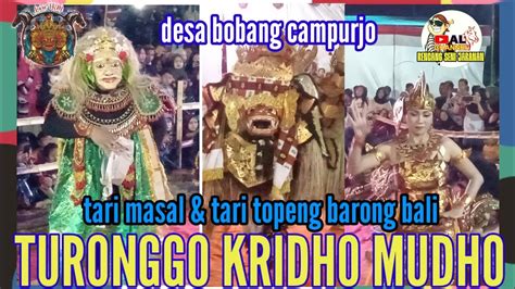 TKM TURONGGO KRIDHO MUDHO TRUKO Perfom Desa Bobang Campurjo Tari Masal