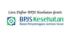 Cara Daftar BPJS Kesehatan Gratis Online Lewat Hp BAMS