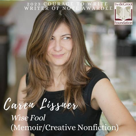 2023 Courage To Write Writer Of Note Caren Lissner Hopes Her Work