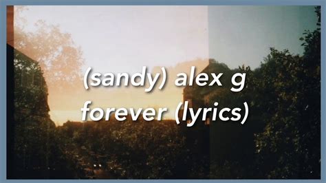 Sandy Alex G Forever Lyrics Youtube