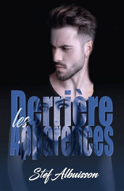 Derri Re Les Apparences Derri Re Les Apparences Ebook Stef