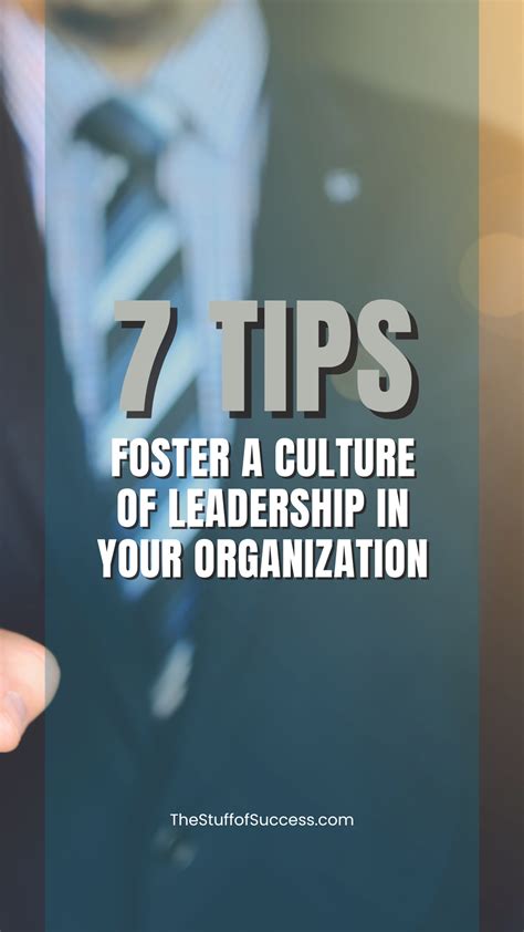 Tips To Foster A Culture Of Leadership In Your Organization The