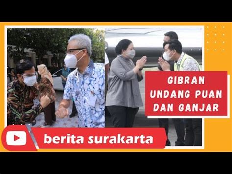 Gibran Undang Puan Dan Ganjar Di Acara Peresmian Pasar Legi Solo Youtube