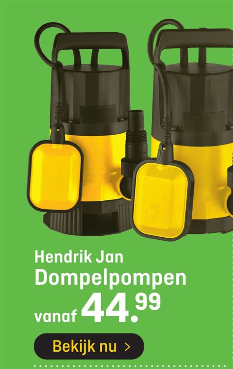 Hendrik Jan Dompelpompen Aanbieding Bij Hubo