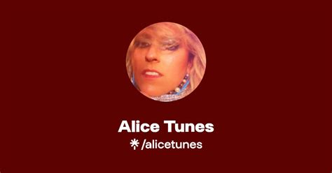 Alice Tunes Instagram Facebook TikTok Linktree