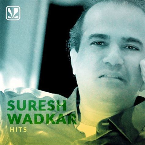 Suresh Wadkar Hits - Latest Marathi Songs Online - JioSaavn