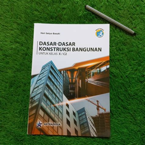 Jual Original Buku Dasar Dasar Konstruksi Bangunan Kelas C Smk