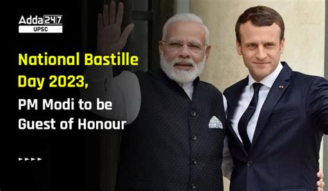 Bastille Day 2023 Pm Modi To Be Guest Of Honour At National Day Of France